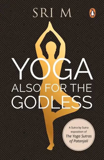 Yoga Also for the Godless - Paperback