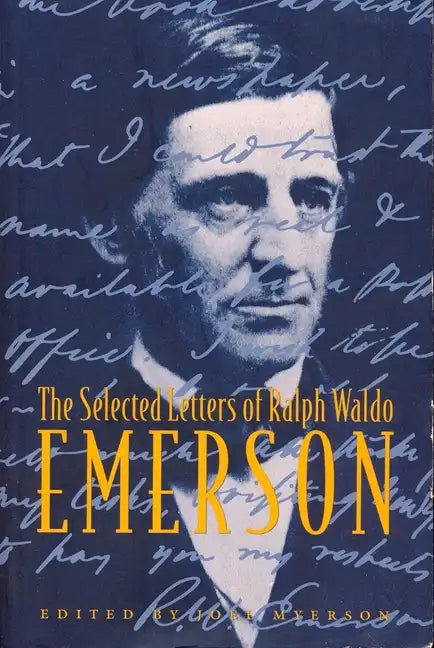The Selected Letters of Ralph Waldo Emerson - Paperback