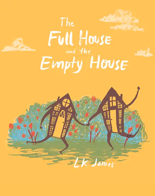 The Full House and the Empty House - Hardcover