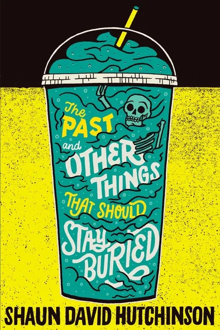 The Past and Other Things That Should Stay Buried - Paperback