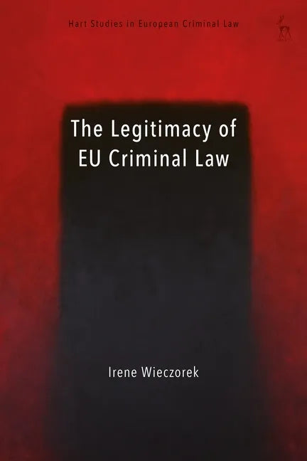 The Legitimacy of EU Criminal Law - Paperback