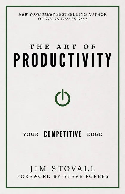 The Art of Productivity: Your Competitive Edge - Paperback