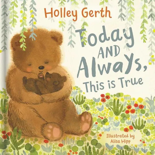Today and Always, This Is True - Board Book