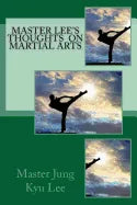 Master Lee's Thoughts on Martial Arts - Paperback