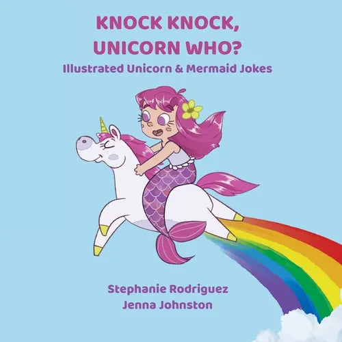 Knock Knock, Unicorn Who? - Paperback