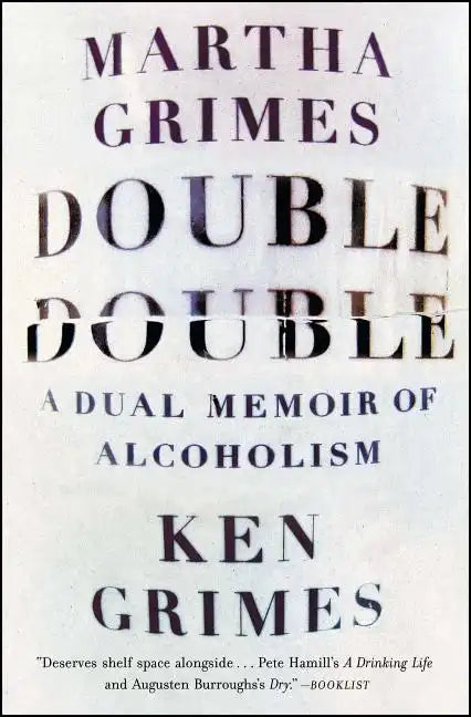 Double Double: A Dual Memoir of Alcoholism - Paperback