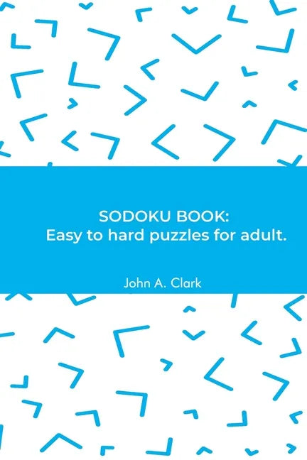 Sodoku Book: Easy to hard puzzles for adult. - Paperback