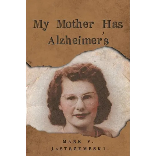 My Mother Has Alzheimer's - Paperback