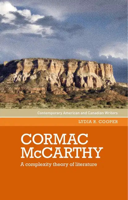 Cormac McCarthy: A Complexity Theory of Literature - Paperback