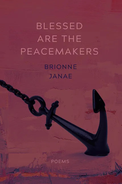Blessed Are the Peacemakers: Poems - Paperback