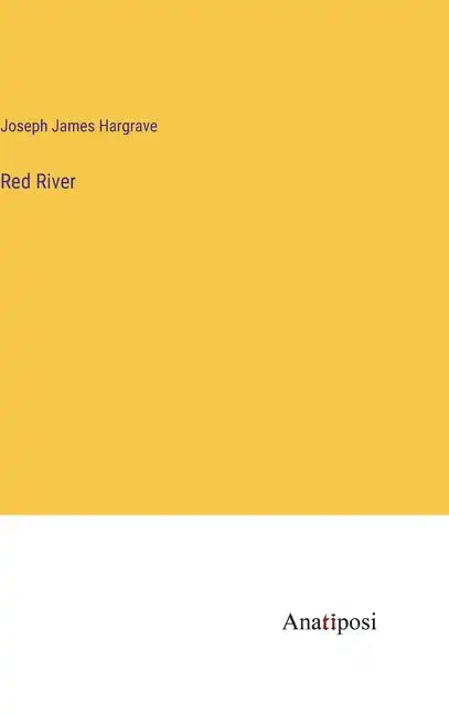 Red River - Hardcover