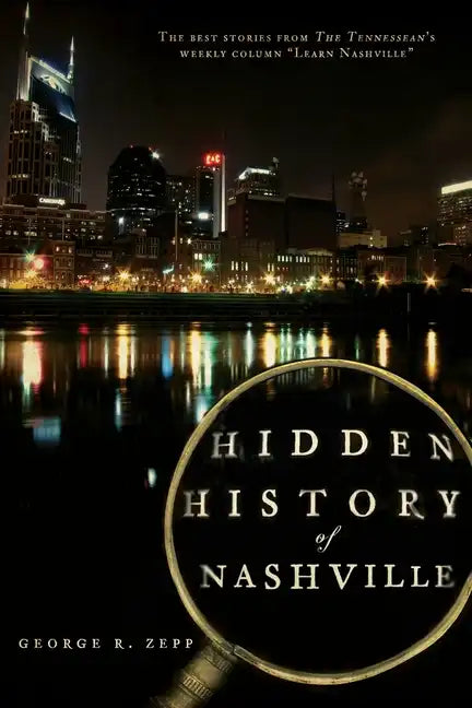 Hidden History of Nashville - Paperback