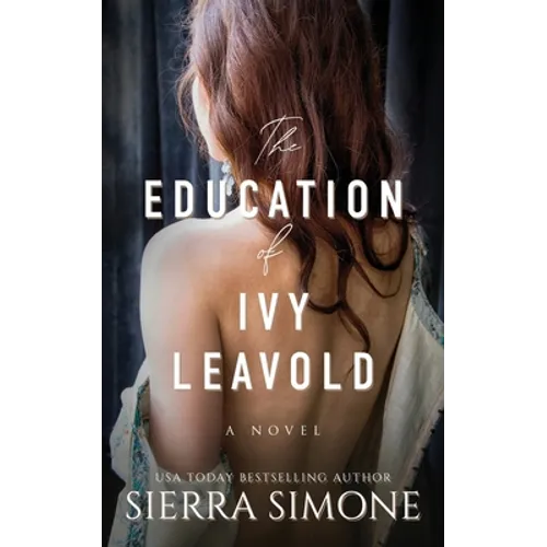 The Education of Ivy Leavold - Paperback