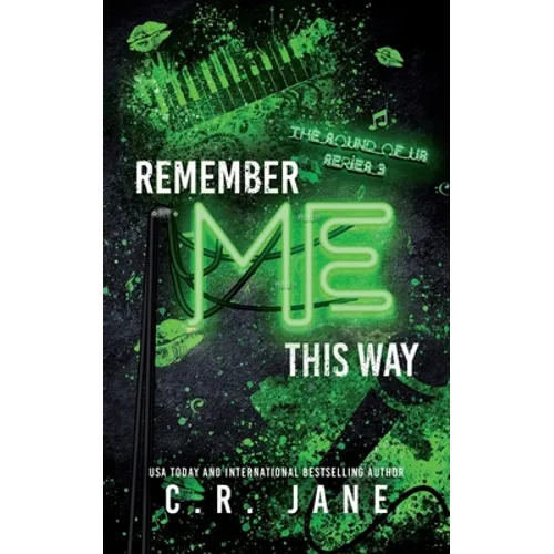Remember Me This Way: A Contemporary Rockstar Romance - Paperback