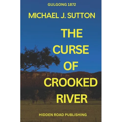 The Curse of Crooked River - Paperback