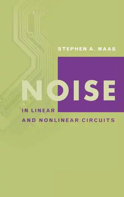 Noise in Linear and Nonlinear Circuits - Hardcover
