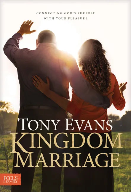 Kingdom Marriage: Connecting God's Purpose with Your Pleasure - Hardcover