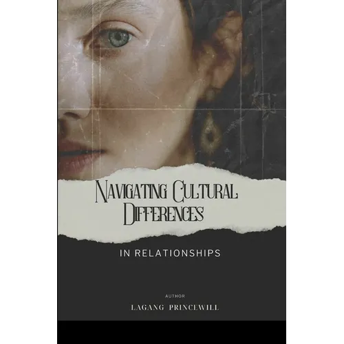 Navigating Cultural Differences in Relationships - Paperback