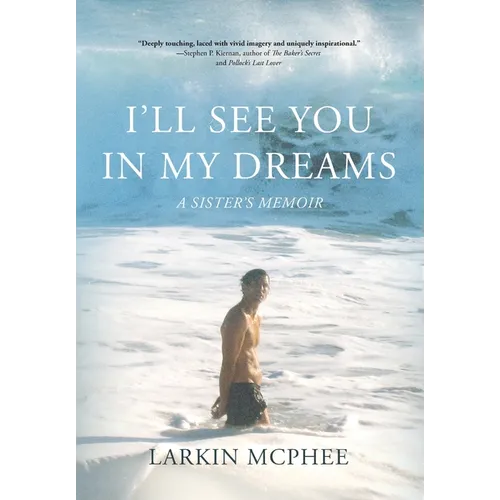 I'll See You in My Dreams: A Sister's Memoir - Hardcover