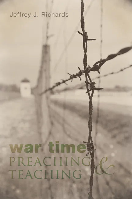 War Time Preaching and Teaching - Paperback