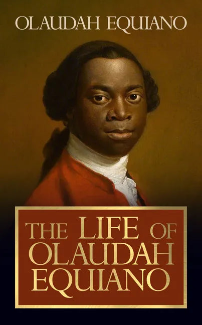 The Life of Olaudah Equiano - Paperback