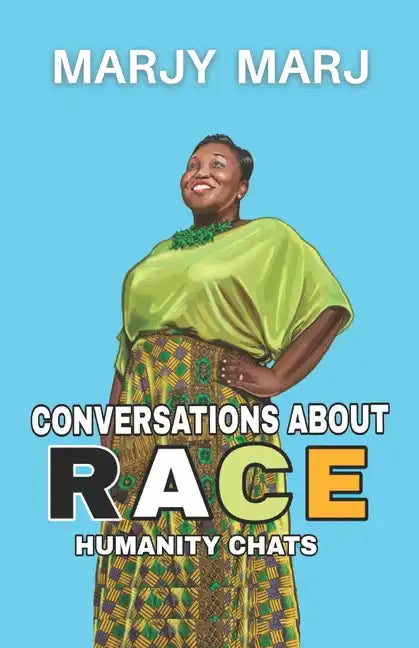Conversations About Race: Humanity Chats - Paperback