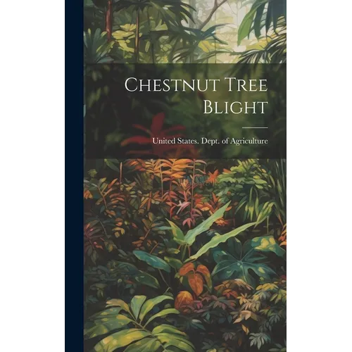 Chestnut Tree Blight - Hardcover