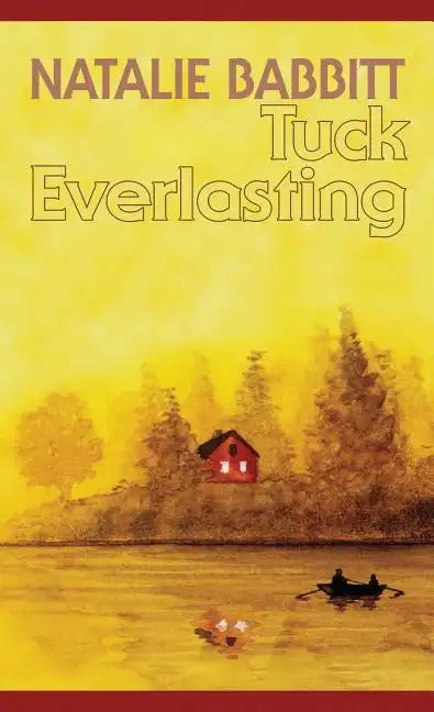 Tuck Everlasting - Hardcover