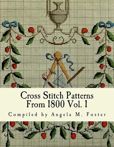 Cross Stitch Patterns From 1800 Vol. 1 - Paperback
