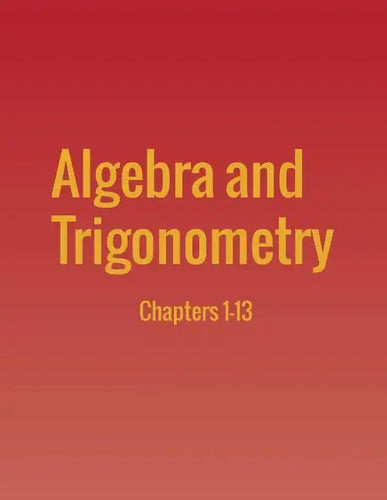 Algebra and Trigonometry: Chapters 1-13 - Paperback