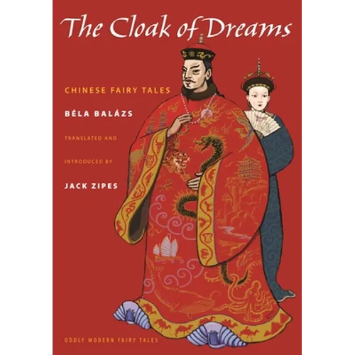The Cloak of Dreams: Chinese Fairy Tales - Paperback