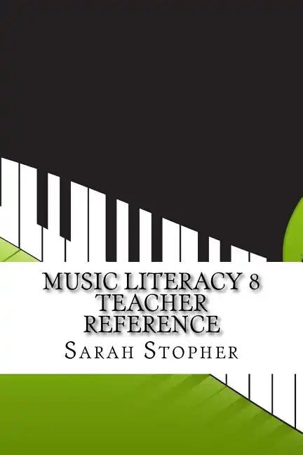 Music Literacy 8 Teacher Reference - Paperback