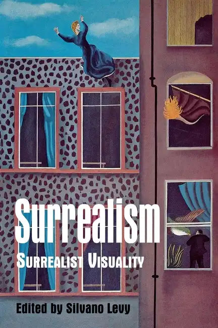 Surrealism: Surrealist Visuality - Hardcover
