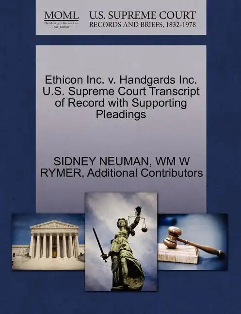 Ethicon Inc. V. Handgards Inc. U.S. Supreme Court Transcript of Record with Supporting Pleadings - Paperback