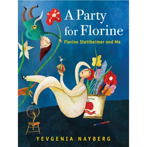 A Party for Florine: Florine Stettheimer and Me - Hardcover
