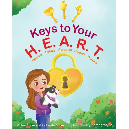 Keys to Your H.E.A.R.T. - Hardcover