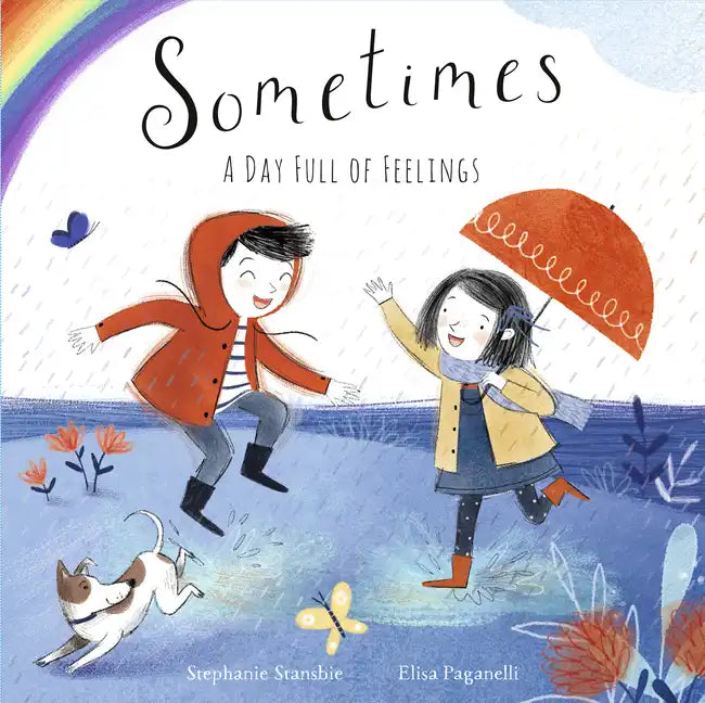 Sometimes: A Day Full of Feelings - Hardcover