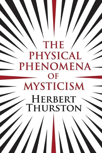 The Physical Phenomena of Mysticism - Paperback