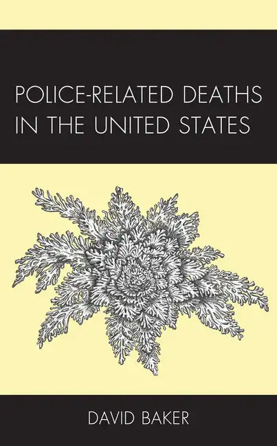 Police-Related Deaths in the United States - Paperback