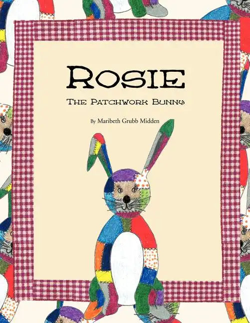 Rosie: The Patchwork Bunny - Paperback