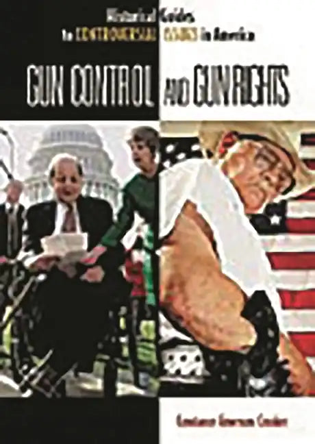 Gun Control and Gun Rights - Hardcover