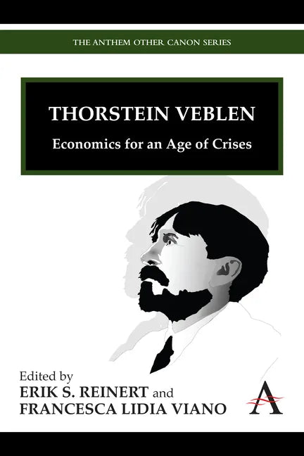 Thorstein Veblen: Economics for an Age of Crises - Paperback