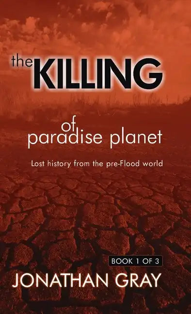 The Killing of Paradise Planet - Hardcover