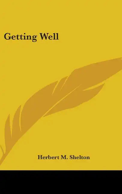 Getting Well - Hardcover