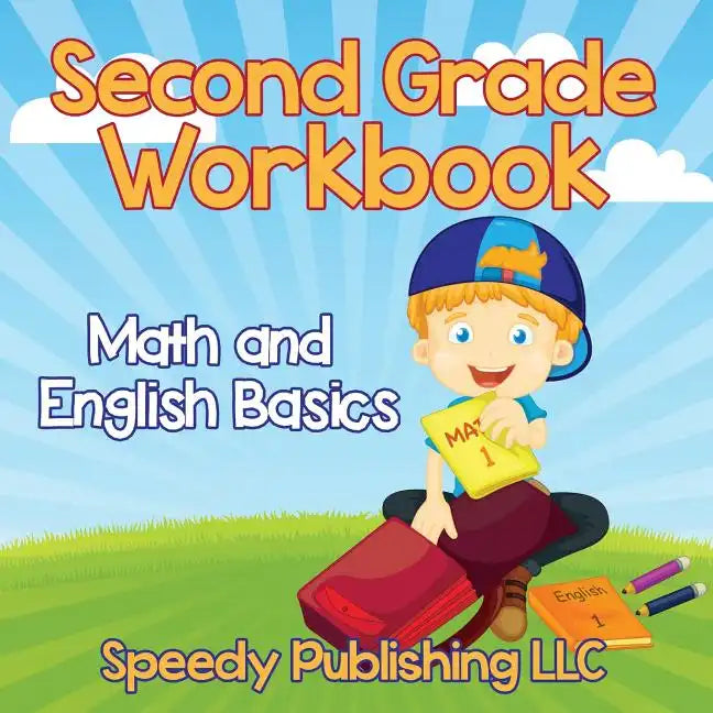 Second Grade Workbook: Math and English Basics - Paperback