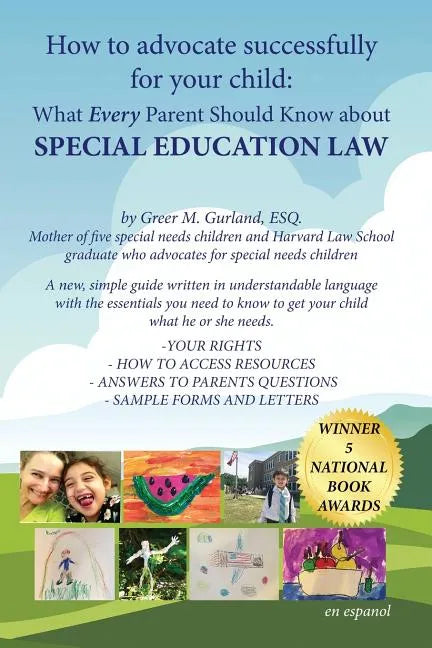 How to Advocate Successfully for Your Child: What Every Parent Should Know About Special Education Law - Paperback