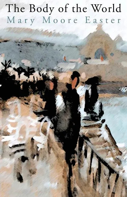 The Body of the World - Paperback