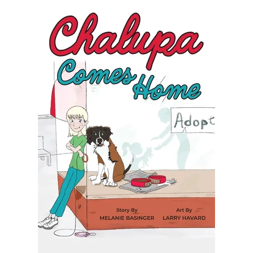 Chalupa Comes Home - Paperback