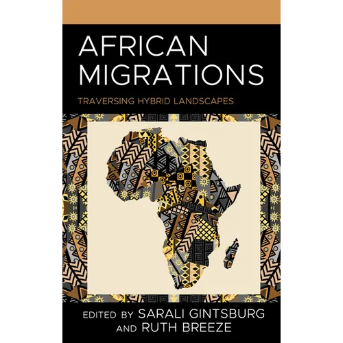 African Migrations: Traversing Hybrid Landscapes - Hardcover