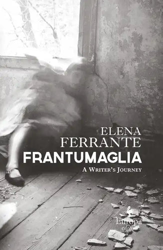 Frantumaglia: A Writer's Journey - Hardcover